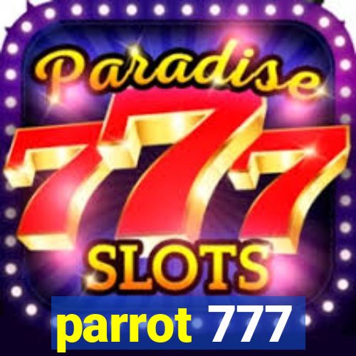 parrot 777